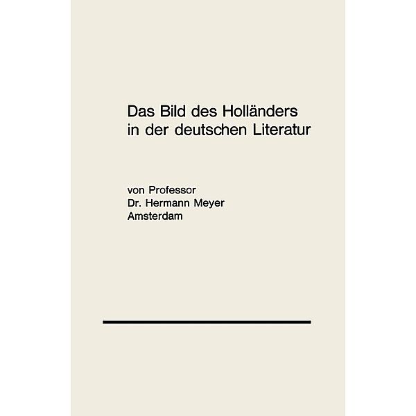 Das Bild des Holländers in der deutschen Literatur, Hermann Meyer