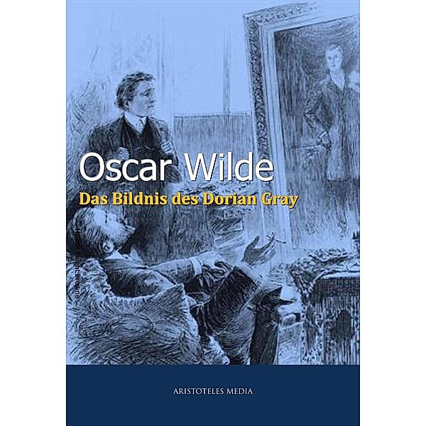 Das Bildnis des Dorian Gray, Oscar Wilde