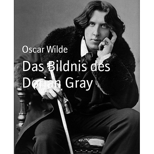 Das Bildnis des Dorian Gray, Oscar Wilde