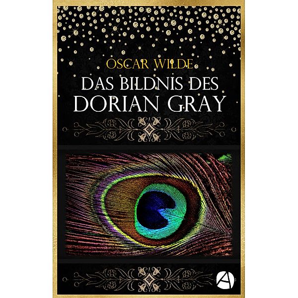 Das Bildnis des Dorian Gray / ApeBook Classics Bd.067, Oscar Wilde
