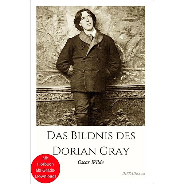 Das Bildnis des Dorian Gray / SERIE DIPRADE Bd.1, Oscar Wilde