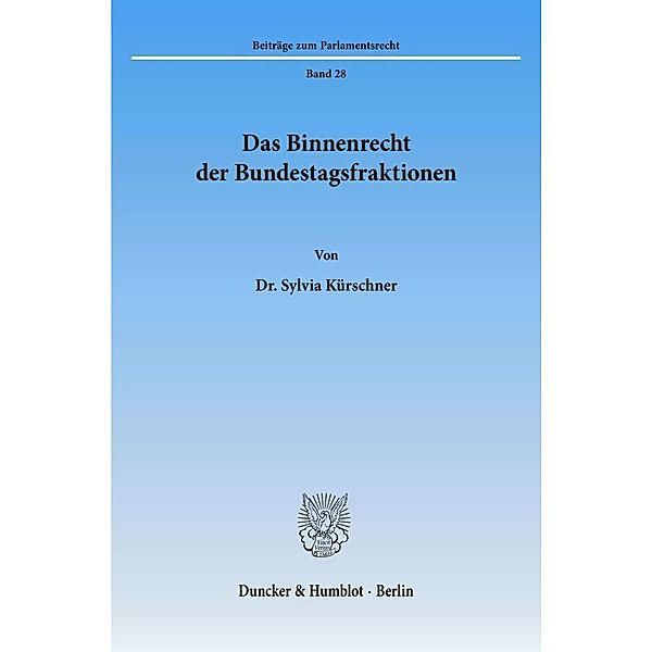 Das Binnenrecht der Bundestagsfraktionen., Sylvia Kürschner