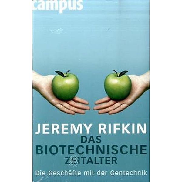 Das biotechnische Zeitalter, Jeremy Rifkin