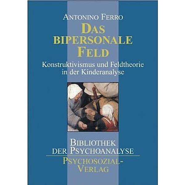 Das bipersonale Feld, Antonino Ferro