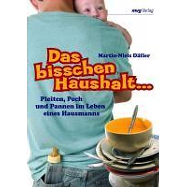 Das bisschen Haushalt..., Martin-Niels Däfler