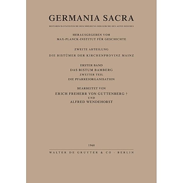 Das Bistum Bamberg. Teil 2: Die Pfarreiorganisation.Tl.2