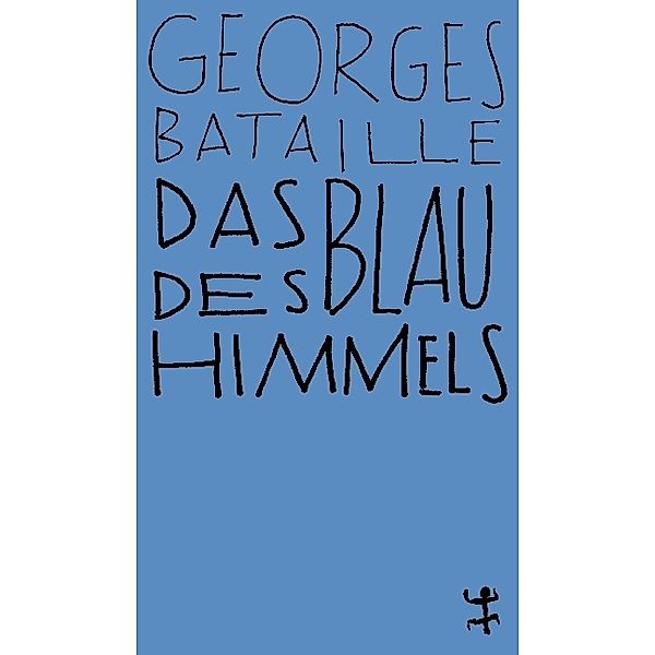 Das Blau des Himmels, Georges Bataille