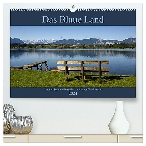 Das Blaue Land - Himmel, Seen und Berge im bayerischen Voralpenland (hochwertiger Premium Wandkalender 2024 DIN A2 quer), Kunstdruck in Hochglanz, Christof Wermter
