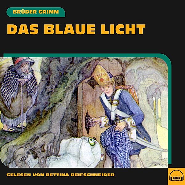 Das blaue Licht, Die Gebrüder Grimm