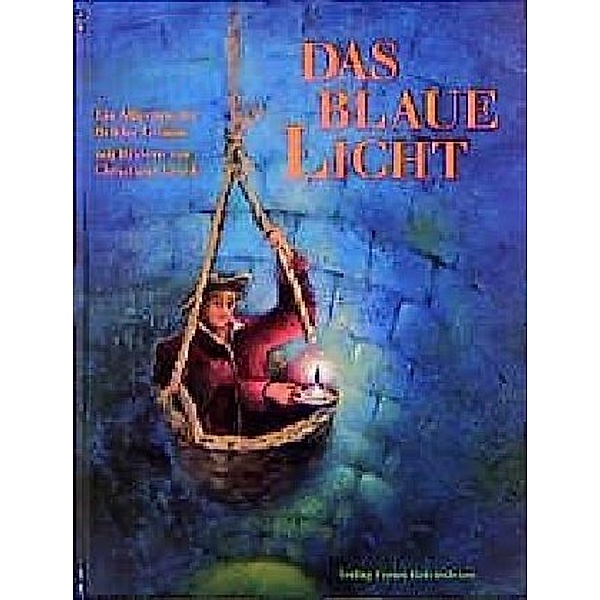 Das blaue Licht, Christiane Lesch, Wilhelm Grimm, Jacob Grimm