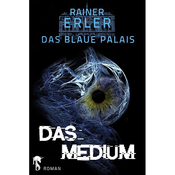 Das Blaue Palais 3 / Das Blaue Palais Bd.3, Rainer Erler