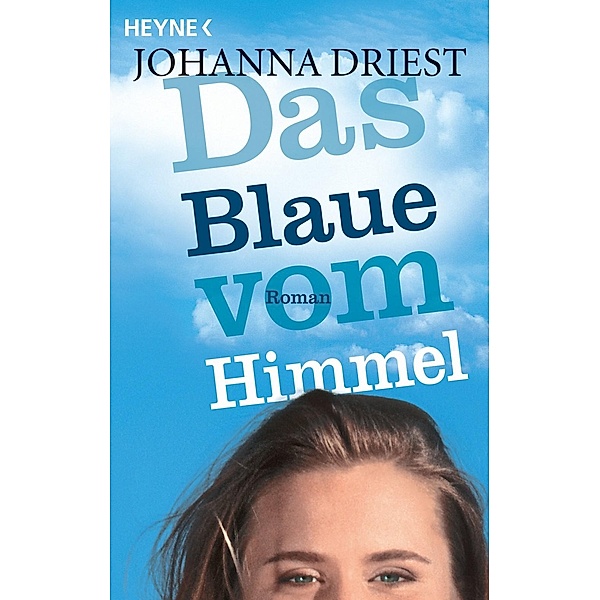 Das Blaue vom Himmel, Johanna Driest