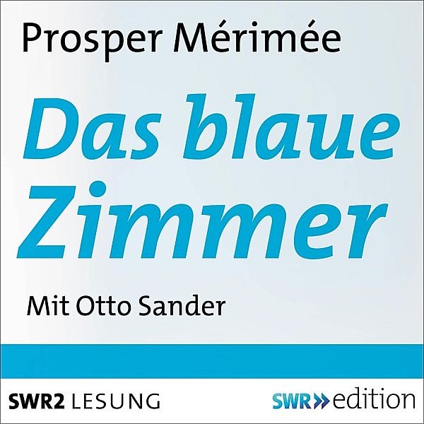 Das blaue Zimmer, Prosper Mérimée