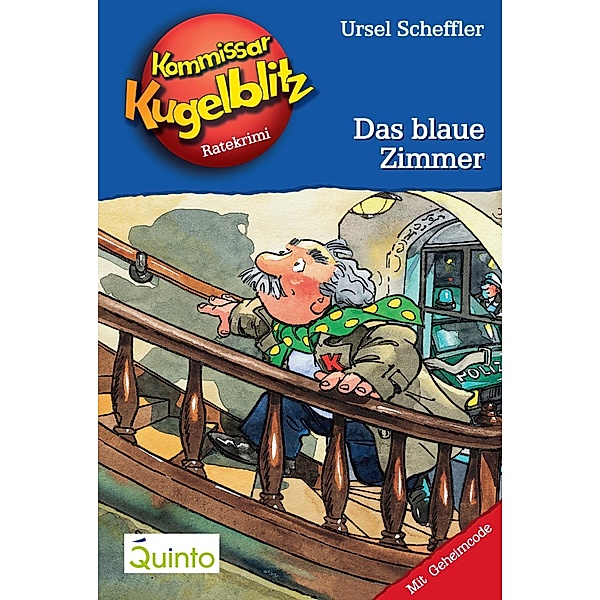 Das blaue Zimmer / Kommissar Kugelblitz Bd.6, Ursel Scheffler
