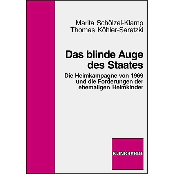 Das blinde Auge des Staates, Marita Schölzel-Klamp, Thomas Köhler-Saretzki