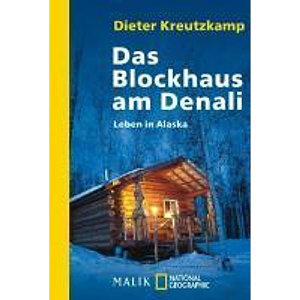 Das Blockhaus am Denali, Dieter Kreutzkamp