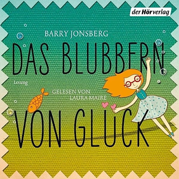 Das Blubbern von Glück, Barry Jonsberg