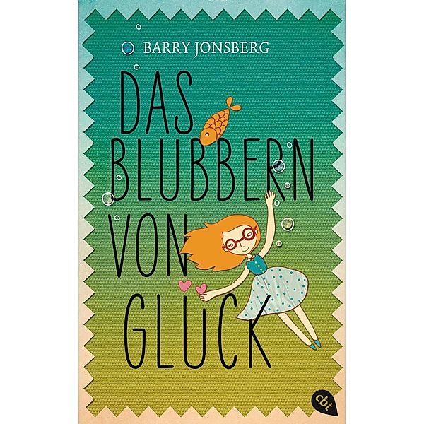 Das Blubbern von Glück, Barry Jonsberg