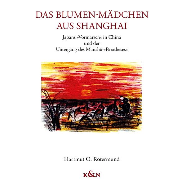 Das Blumenmädchen aus Shanghai, Hartmut O. Rotermund