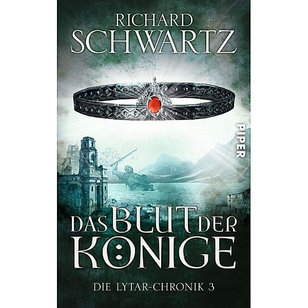 Das Blut der Könige / Lytar-Chronik Bd.3, Richard Schwartz