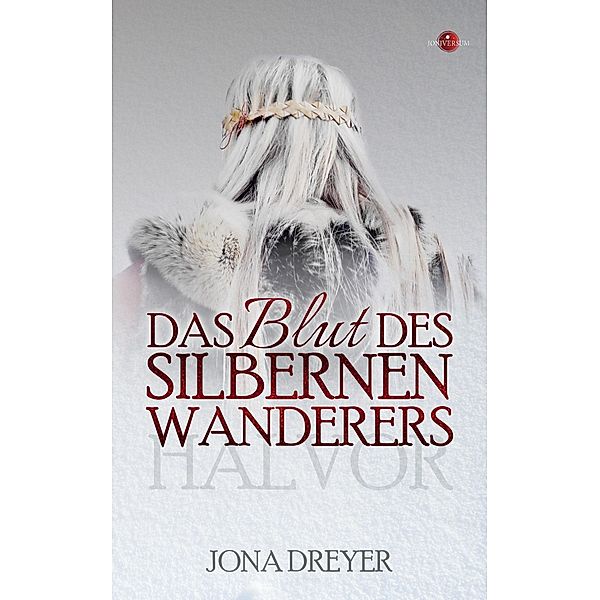 Das Blut des silbernen Wanderers / Inselreich-Saga Bd.2, Jona Dreyer