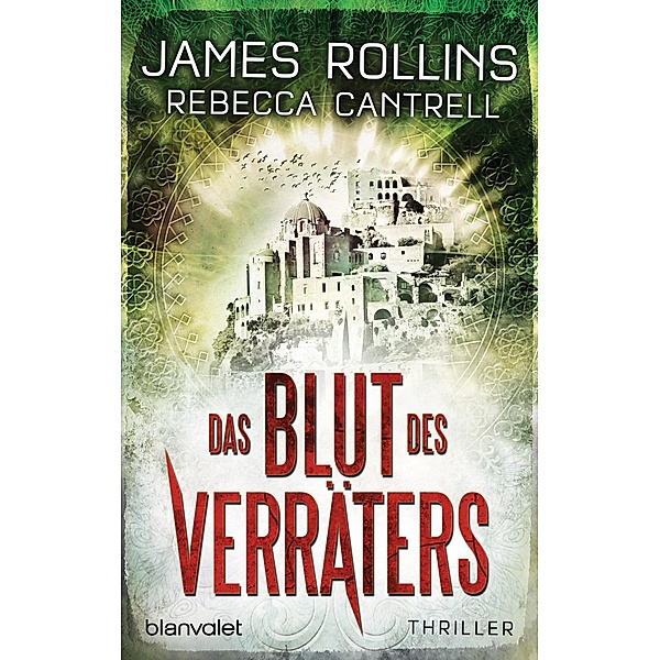Das Blut des Verräters / Erin Granger Bd.2, James Rollins, Rebecca Cantrell