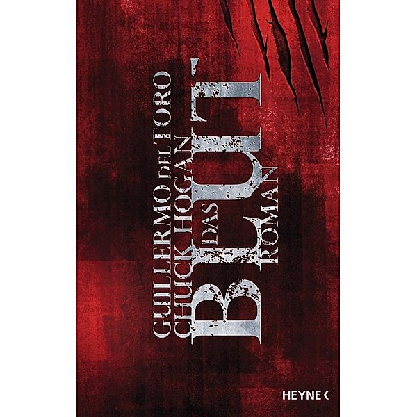 Das Blut / Ephraim Goodweather Trilogie Bd.2, Guillermo del Toro, Chuck Hogan