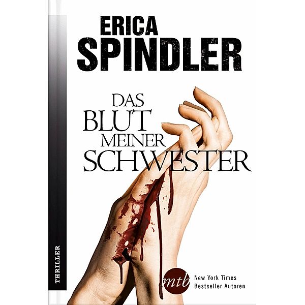 Das Blut meiner Schwester, Erica Spindler