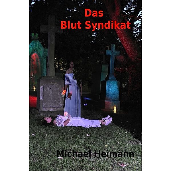 Das Blut Syndikat, MICHAEL Heimann