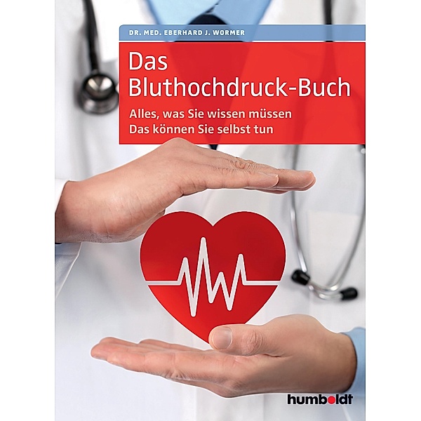 Das Bluthochdruck-Buch, Eberhard J. Wormer