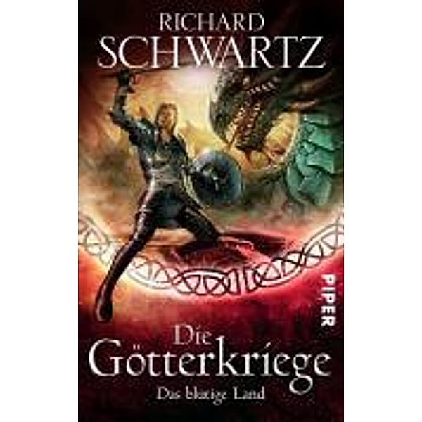 Das blutige Land / Die Götterkriege Bd.3, Richard Schwartz