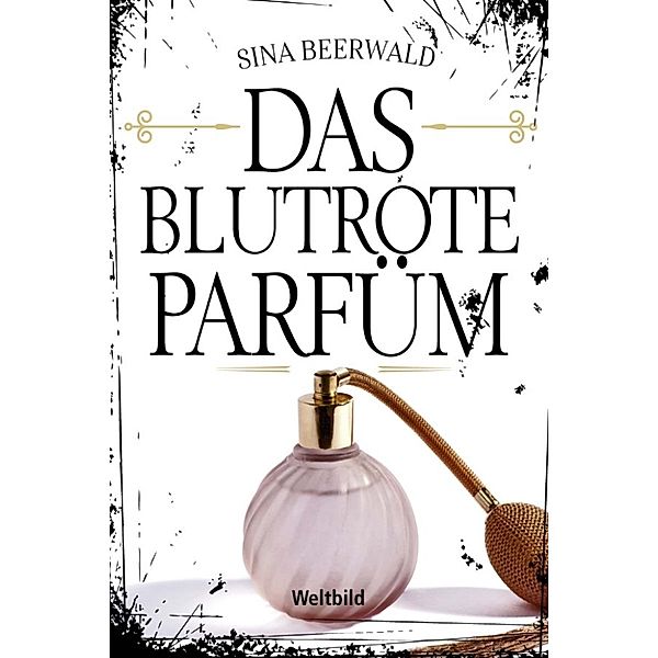 Das blutrote Parfüm, Sina Beerwald