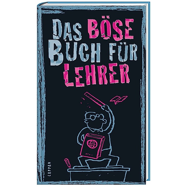 Das böse Buch für Lehrer, Ralf 'Linus' Höke, Peter Gitzinger, Roger Schmelzer