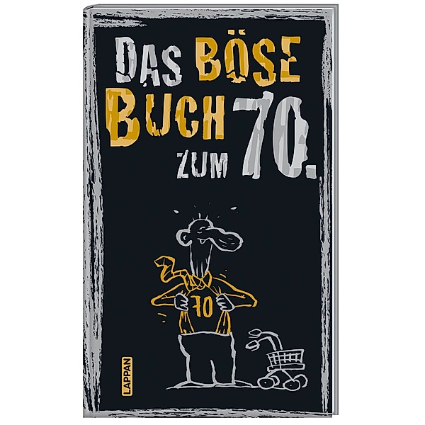 Das böse Buch zum 70. Ein satirisches Geschenkbuch zum 70. Geburtstag, Peter Gitzinger, Linus Höke, Roger Schmelzer