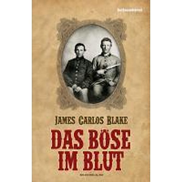 Das Böse im Blut, James Carlos Blake