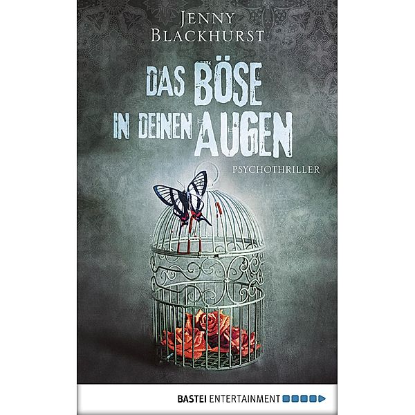 Das Böse in deinen Augen, Jenny Blackhurst