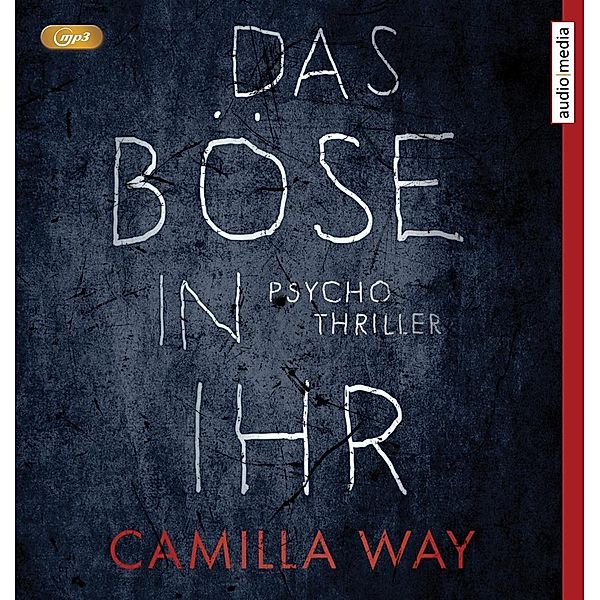 Das Böse in ihr, 2 MP3-CDs, Camilla Way