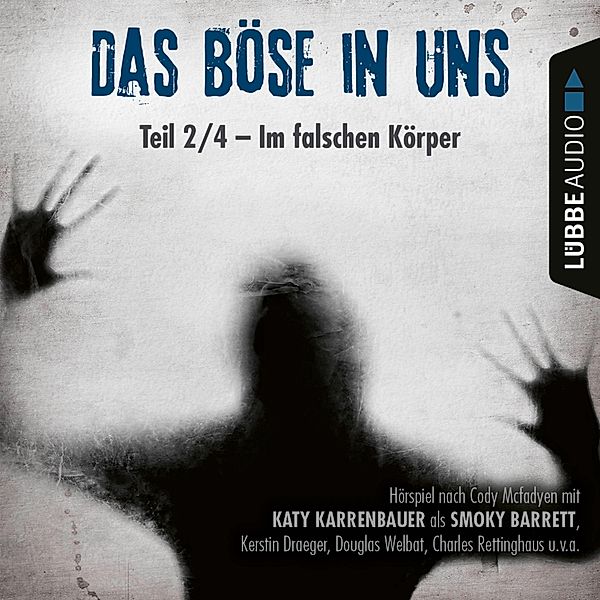 Das Böse in uns - 2 - Im falschen Körper, Cody McFadyen