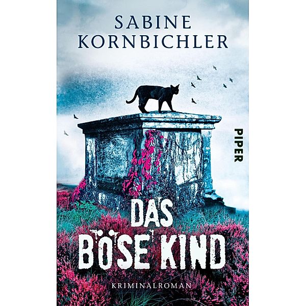 Das böse Kind / Kristina Mahlo Bd.3, Sabine Kornbichler