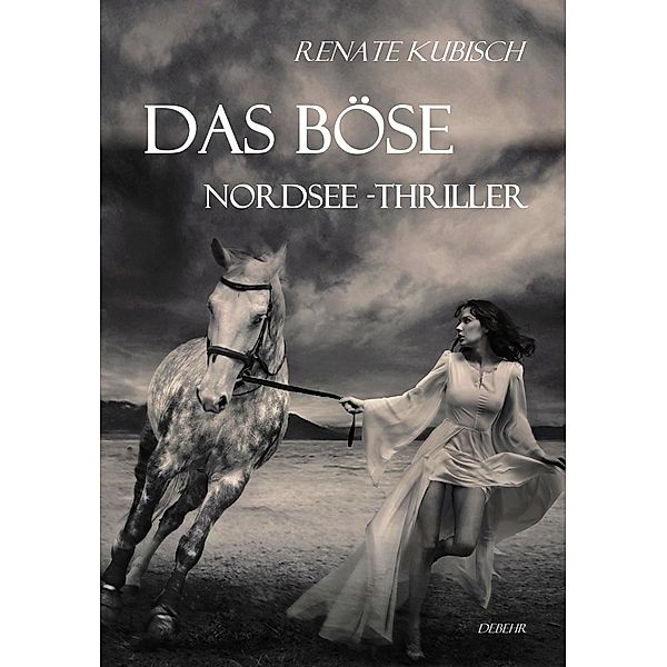 Das Böse - Nordsee-Thriller, Renate Kubisch