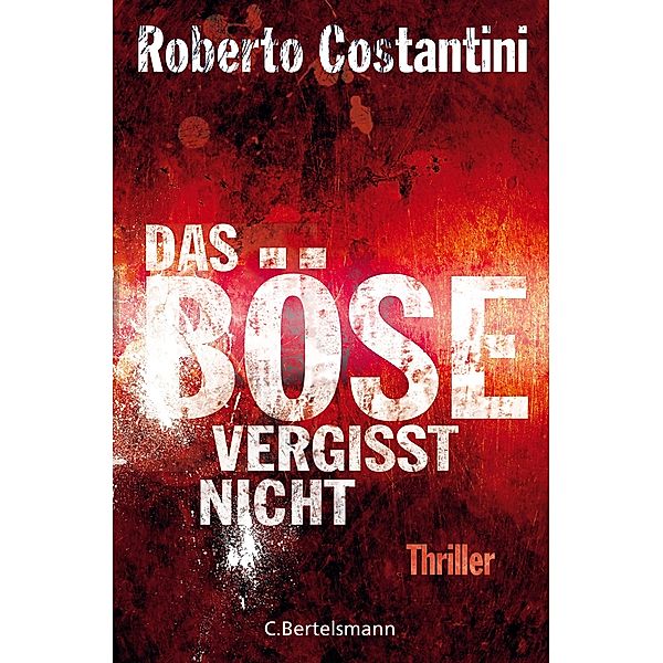 Das Böse vergisst nicht, Roberto Constantini