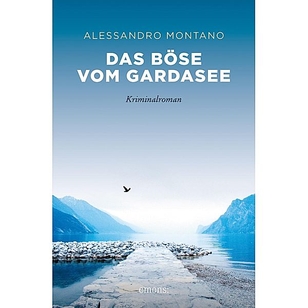 Das Böse vom Gardasee / Sehnsuchtsorte, Alessandro Montano