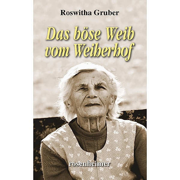 Das böse Weib vom Weiherhof, Roswitha Gruber