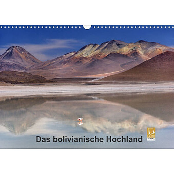 Das bolivianische Hochland (Wandkalender 2022 DIN A3 quer), Anne Berger