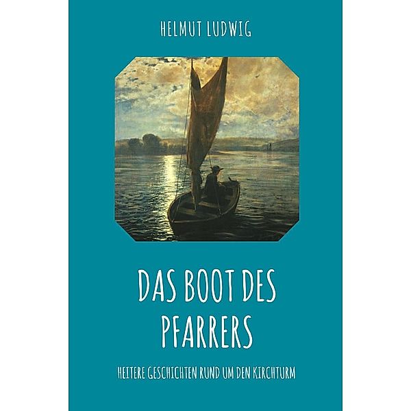 Das Boot des Pfarrers, HELMUT LUDWIG