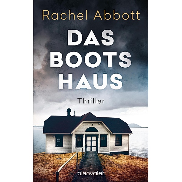 Das Bootshaus / Sergeant Stephanie King Bd.2, Rachel Abbott