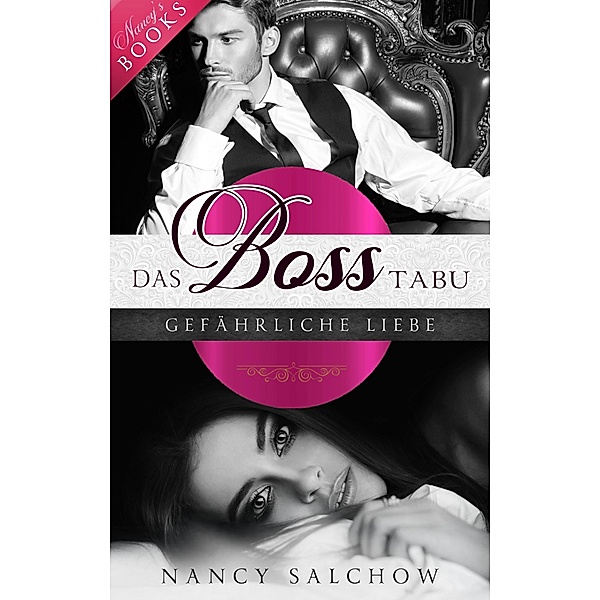 Das Boss-Tabu / Nancys Ostsee-Liebesromane Bd.5, Nancy Salchow