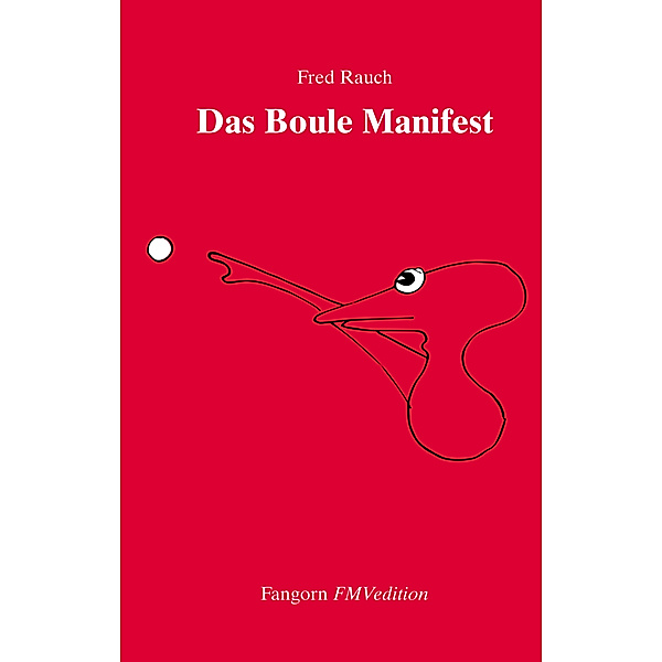 Das Boule Manifest, Fred Rauch