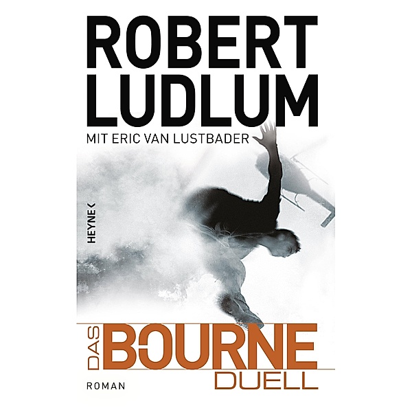 Das Bourne Duell / Jason Bourne Bd.8, Robert Ludlum, Eric Van Lustbader