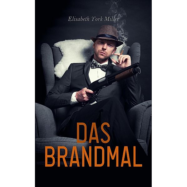 Das Brandmal, Elisabeth York Miller